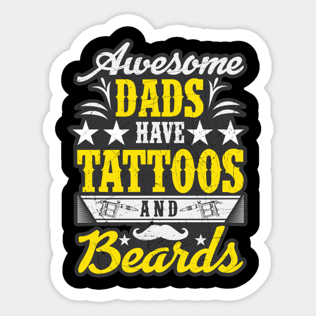 Awesome Dads Have Tattoos And Beards Fathers Day Sticker by theperfectpresents